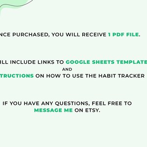Puede incluir: Un gr&aacute;fico verde y blanco con texto que dice "UNA VEZ COMPRADO, RECIBIR&Aacute;S 1 ARCHIVO PDF." y "INCLUIR&Aacute; ENLACES A UNA PLANTILLA DE GOOGLE SHEETS E INSTRUCCIONES SOBRE C&Oacute;MO USAR EL SEGUIMIENTO DE H&Aacute;BITOS." El texto tambi&eacute;n dice "SI TIENES ALGUNA PREGUNTA, NO DUDES EN CONTACTARME EN ETSY."