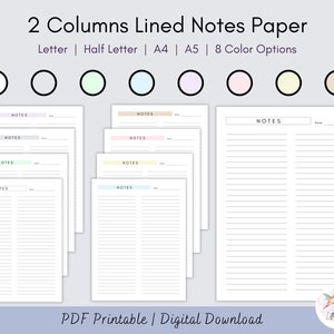 May include: Printable lined notes paper with two columns. The paper is available in eight colors: white, gray, light green, light blue, light purple, pink, cream, and beige. The paper is available in Letter, Half Letter, A4, and A5 sizes. The text on the image reads "2 Columns Lined Notes Paper" and "Letter | Half Letter | A4 | A5 | 8 Color Options". The text "NOTES" is repeated on each page of the paper. The text "PDF Printable | Digital Download" is at the bottom of the image.