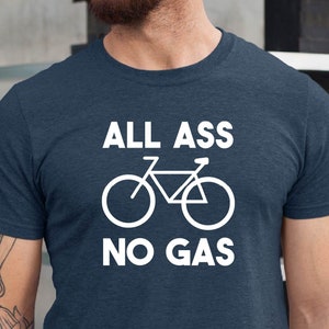 All Ass No Gas Tshirt, Bike Tshirt, Cyclist Gift, Cycling Present Tshirt, Bicycle Rider Tshirt, Father Day&#39;s Gift, Men Tshirt