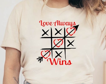 Love Always Wins Tshirt, Valentine’s Day Tshirt, Love Tshirt, Valentine's Day Gift, Love Gift