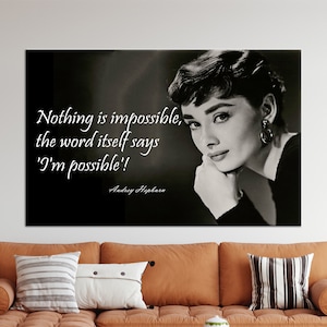 Living Room Wall Art, Canvas, Large Wall Art, Audrey Hepburn, Audrey Canvas Print, Noting Is Impossible Wall Decor, Famous Canvas Gift,