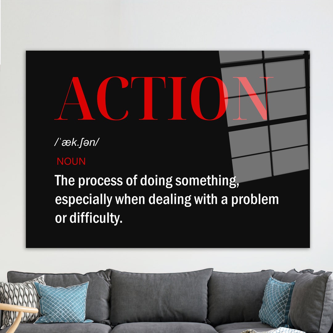 Action Definition Tempered Glass Wall Art: Motivational Decor - Etsy