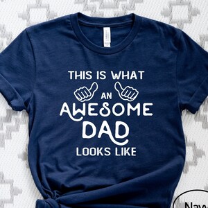 This Is What An Awesome Dad Looks Like T-Shirt, Funny Dad Shirt, Father&#39;s Day Gift Tee, Awesome Dad Gift Shirt