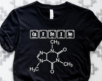 Caffeine T-Shirt, Caffeine Molecules Shirt, Coffee Addict Tee, Cool Chemistry Shirt, Science Lover Gift Shirt, Funny Coffee Shirt
