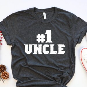 Number 1 Uncle Shirt, Funny Uncle Gift T-Shirt, Father&#39;s Day Gift Uncle Shirt, Uncle Birthday Gift Tee