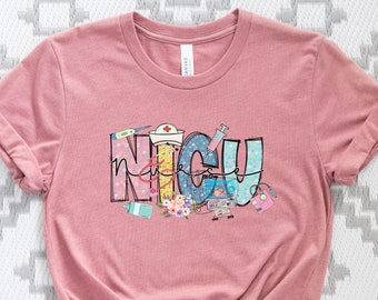NICU Nurse T-Shirt: Funny Nurse Life Tee