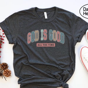 God Is Good T-Shirt: Christian Unisex Tee