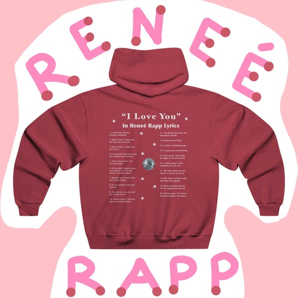 Ik hou van je in Reneé Rapp Songteksten - Reneé Rapp (Mean Girls Star Regina George) Hoodie! Cadeaus voor haar, de LGBTQ+ en iedereen van wie je houdt