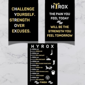 Puede incluir: Tres carteles motivacionales negros y dorados con el texto "Challenge Yourself. Strength Over Excuses." y "The Pain You Feel Today Will Be The Strength You Feel Tomorrow." y una lista de ejercicios para el entrenamiento "Hyrox".