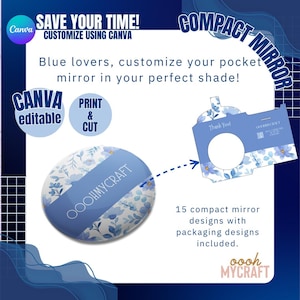 Puede incluir: Un espejo compacto azul con un diseño floral. El espejo está empaquetado en una caja a juego con el texto "¡Gracias!" y "OOOHMYCRAFT". La imagen incluye el texto "¡AHORRA TIEMPO! PERSONALIZA CON CANVA" y "15 diseños de espejos compactos con diseños de empaque incluidos. oooh MYCRAFT".