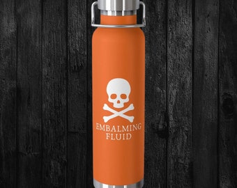 Funny Embalming Fluid Mortician's Tumbler,  Large Water Bottle Mortician Gift, Funeral Director Gifts, Skull and Crossbones Tumbler,