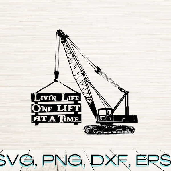 Construction Crane Svg Dxf Eps Png Instant Digital Download | Lift Operator | Heavy Equipment | Clipart Silhouette Vector | Cricut Cut File