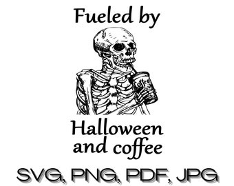 Esqueleto alimentado por Halloween y café svg descarga digital instantánea / png jpg pdf / Archivo de corte de grabado láser / Archivo Svg para Cricut / calcomanía