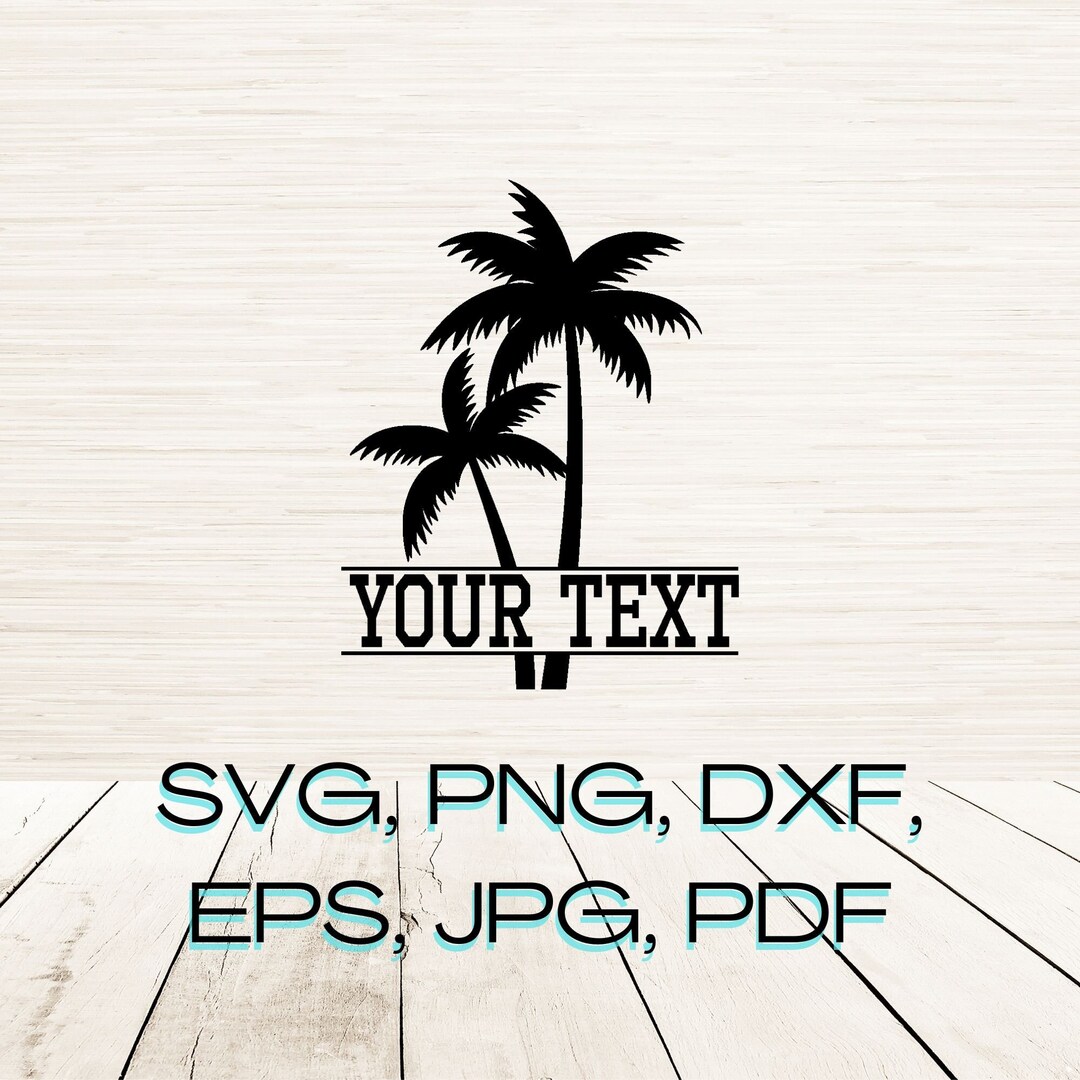 Split Monogram Palm Tree Art Svg Dxf Png Eps Instant Digital Download ...