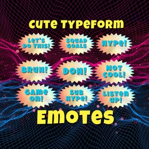 Può includere: Un design grafico colorato con il testo "cute typeform emotes" e nove diverse bolle di dialogo con varie frasi, tra cui "Let's do this!" e "Squad goals".