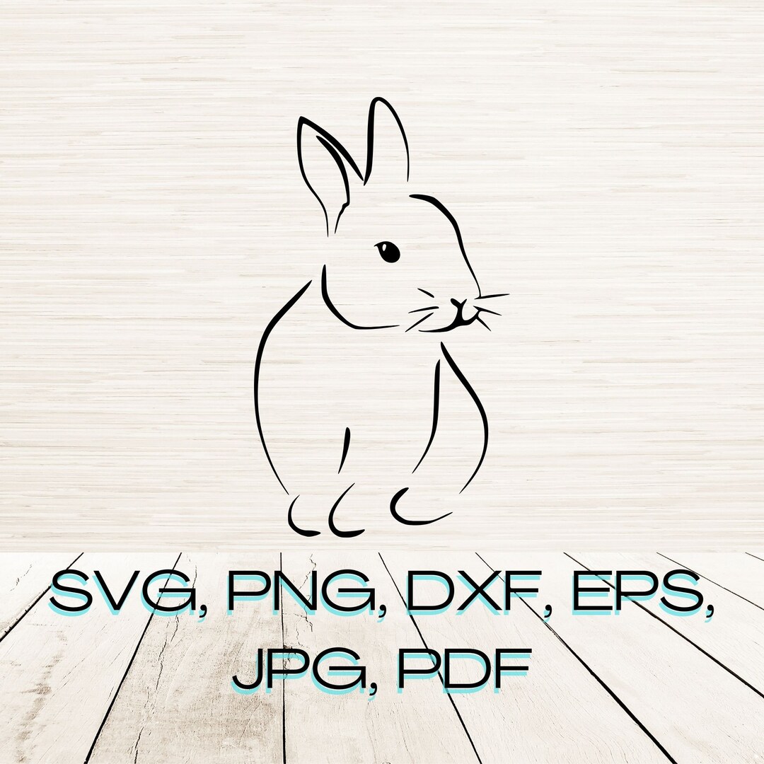 Bunny Rabbit Svg Dxf Eps Png Jpg Pdf Instant Digital Download | Clipart ...