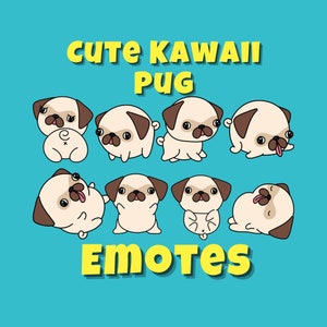 Kawaii Pug Emotes | Twitch | Discord | Streaming | YouTube | Cute Emoji Pack | Cartoon PNG Download Files | Emotes for Streamers and Gamers