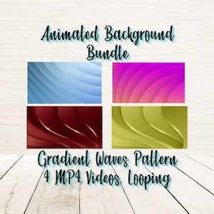 May include: Animated Background Bundle: Gradient Waves Pattern, 4 MP4 Videos Looping.  The image shows four video previews of looping animated backgrounds with gradient waves in blue, pink, red, and green.