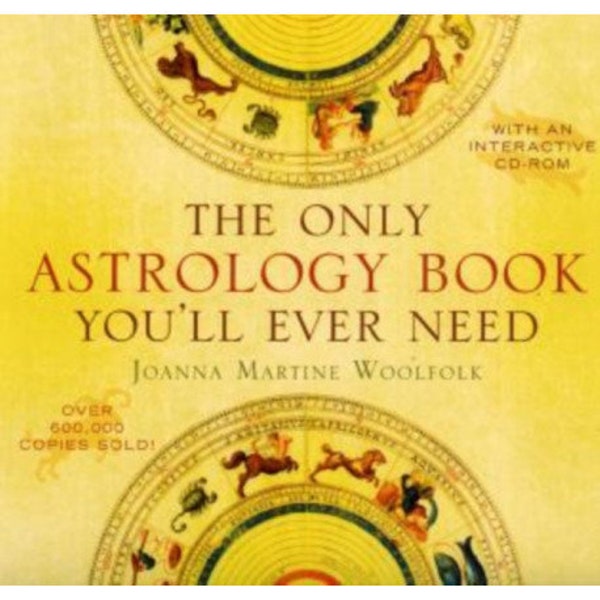 The Only Astrology Book You'll Ever Need By Joanne Martine Woolfork Astrology Guide Celestial Wisdom Astrological Chart Horoscope