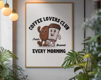 Coffee Lovers Club Art Print: Trendy Kitchen Wall Decor (Digital Download)