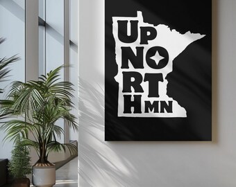 Up North Minnesota Art Print: Black & White Typography (Digital Download)