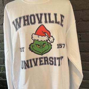 Christmas Grinch Whoville University Sweatshirt