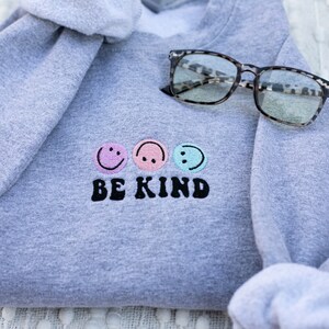 Be Kind Embroidered Crewneck - Trendy Crewneck, Embroidery Sweatshirt, Smiley Face Sweatshirt, Embroidered Crewneck Sweatshirt