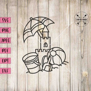 Sand castle svg, beach ball, sand castle clip art, beach toys, beach clipart, beach signs, summer clipart, beach wall decal, ocean svg, dxf