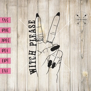 Witch svg, witch please, halloween shirt svg, woman&#39;s hand png, long nails svg, laser cut svg, trick or treat svg, halloween clipart, png