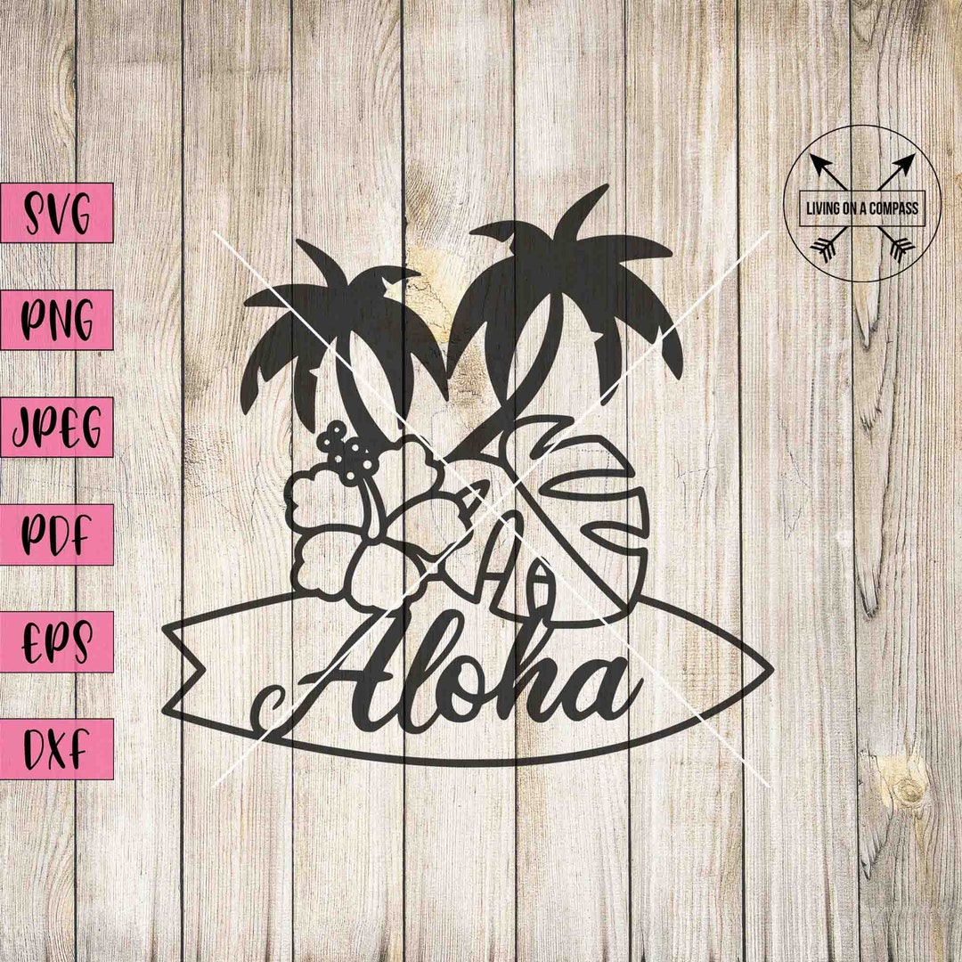 Aloha Svg Aloha Word Art Aloha Sticker Aloha Sign Aloha Etsy
