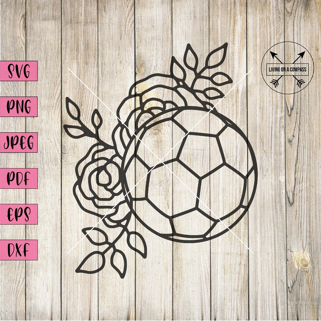 Soccer Mom Svg Soccer Svg Football Svg Floral Svg Flowers Etsy