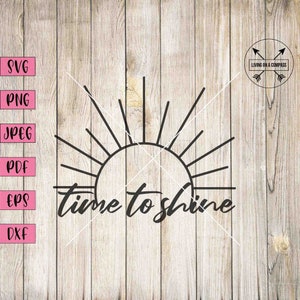 Tijd om te schijnen svg, laat je licht schijnen svg, positieve vibes, alleen goede vibes, positiviteit png, positiviteit clipart, positiviteit quotes, cricut