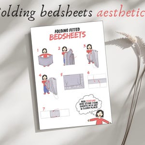 May include: A step-by-step guide on how to fold fitted bedsheets. The guide includes illustrations of a person folding the sheets and text instructions. The text says "Folding Fitted Bedsheets" and "Add perfume and store your sheets in a dry & clean place".