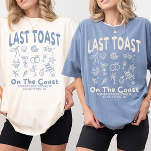 Comfort Colors Beach Bachelorette Shirt, Personalized Bach Club Tee, Last Toast on the Coast, Bridal Party Outfit, Custom Location Shirt