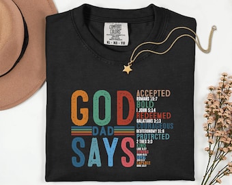 Comfort Colors® God Says Dad Shirt: Christian Affirmation Tee for Fathers