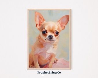 Chihuahua Painting | Chihuahua Mom Gift | Chihuahua Wall Art | Animal Wall Art | Chihuahua Lover Gift | Printable Decor | Digital Download