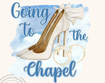Going To The Chapel PNG, Watercolor Wedding Png, Wedding Png, Wedding T-Shirt Design, Digital Download, DTG, Wedding Sublimation, Bride