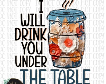 Funny Coffee PNG, Coffee T-Shirt Design, Coffee Png, Coffee Sublimation, Coffee Cup PNG, Sublimation,Digital Download
