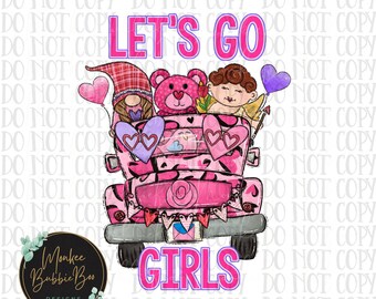 Girl Valentine PNG, Let's Go Girls Png, Little Girl Valentine Png, Valentine Sublimation, Girl pngs, Kid Valentine Png,Valentine Png,Digital