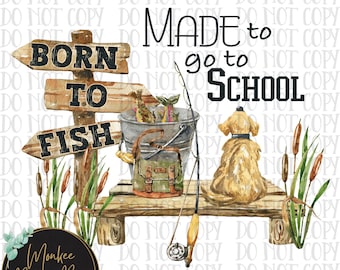 Born To Fish Png, Boy Sublimation, Boy&#39;s School Shirt Png, Fishing, Little Boy Sublimation, Boy T-Shirt Design, Fishing Digital Download