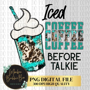Iced Coffee PNG, Funny Coffee PNG, Coffee T-Shirt Design, Coffee Png, Coffee Sublimation, Coffee Cup PNG, Sublimation,Digital Download