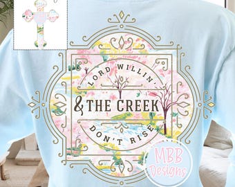 Lord Willin' and the Creek Don't Rise PNG, Southern saying Png, Preppy, Christian Png, Cross Png, Southern Sublimation, Digital Download