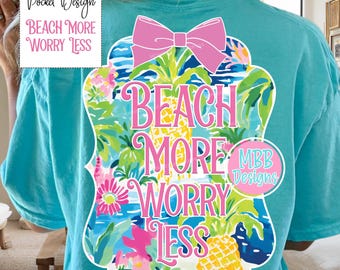 Beach More Worry Less PNG, Beach Shirt PNG, Summer Saying Png, Vacation Shirt Png, Tropical Shirt Design, Preppy Beach PNG, Digital Download