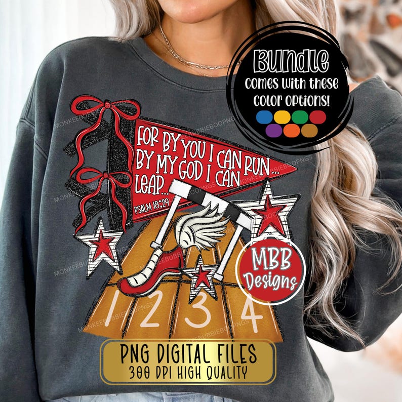 May include: Dark gray sweatshirt with a graphic design featuring the text "FOR BY YOU I CAN RUN, BY MY GOD I CAN LEAP." The design includes red bows, stars, and a running shoe. The image also includes the text "PNG DIGITAL FILES 300 DPI HIGH QUALITY."