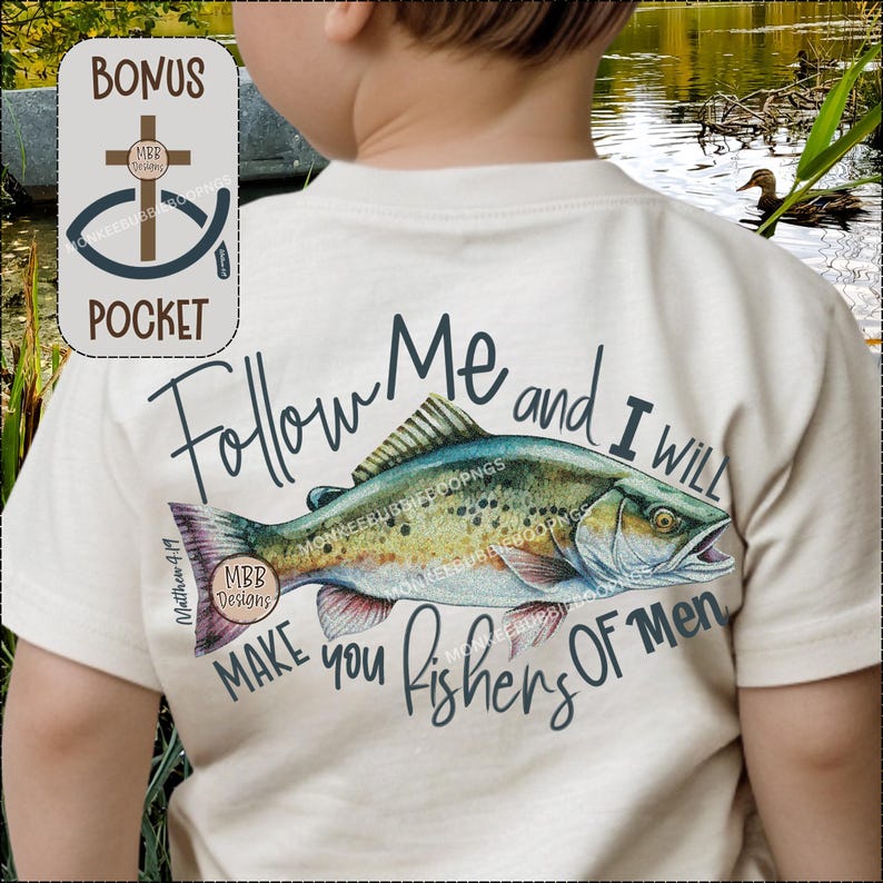 May include: A beige t-shirt with a fish graphic and the text "Follow Me and I WILL MAKE you Fishers OF Men." The design includes a fish illustration with blue, green, and red accents. The shirt also features a bonus pocket design.