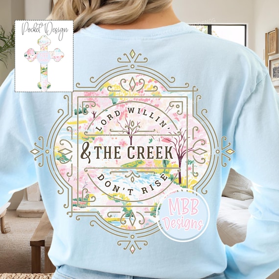 Lord Willin' and the Creek Don't Rise PNG, Southern saying Png, Preppy, Christian Png, Cross Png, Southern Sublimation, Digital Download