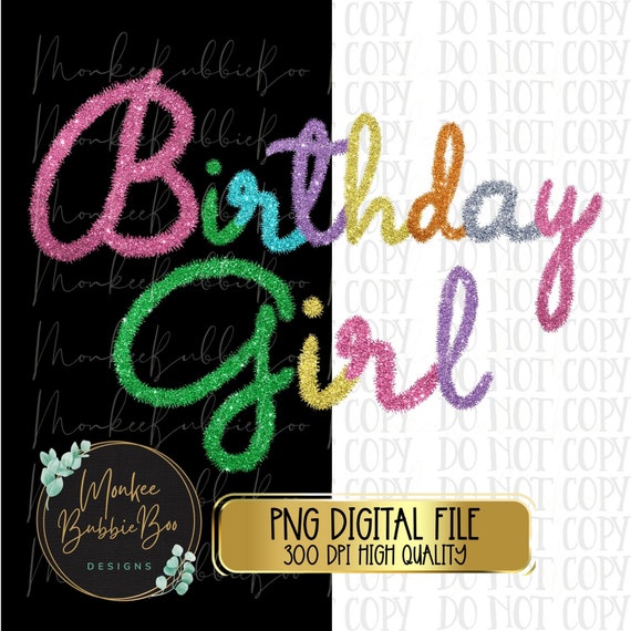 Birthday PNG, Faux Tinsel Png, Birthday Sublimation, Birthday Girl, Birthday, Birthday Shirt Design, Birthday Digital Download, Girl Png