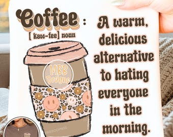 Retro Coffee, Funny Coffee PNG, Coffee T-Shirt Design, Coffee Png, Coffee Sublimation, Coffee Cup PNG, Sublimation,Digital Download