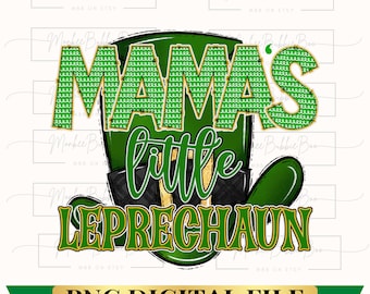 Mama's Little Leprechaun PNG, St. Patrick's Day PNG, Pinch Proof Png, Kid's St. Patty's Day Png, St. Patty's Sublimation Design, Kid Pngs
