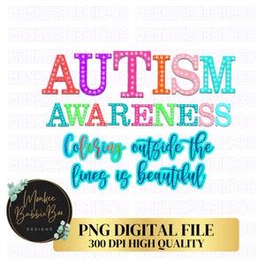 Coloring Outside The Lines Is Beautiful Png, Autism Awareness PNG, Autism Png, Autism Sublimation Design, Neurodiversity, Digital Download